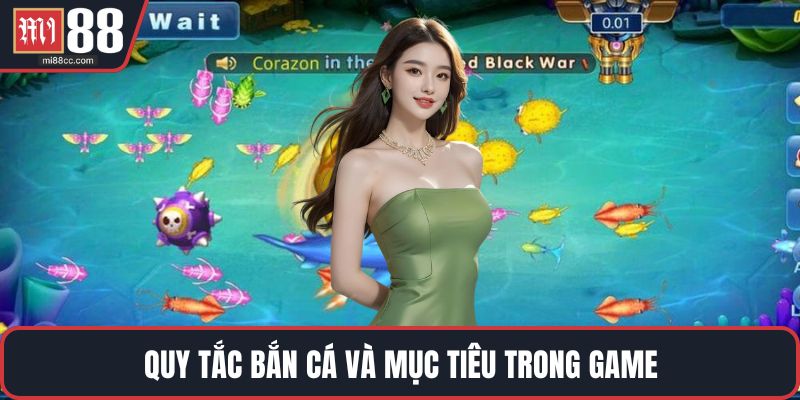 Quy tắc bắn cá và mục tiêu trong game