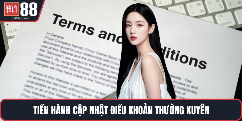 Tiền hành cập nhật điều khoản thường xuyên